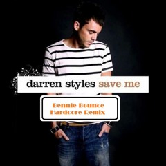 Darren Styles - Save Me (Bennie Bounce Hardcore Remix)