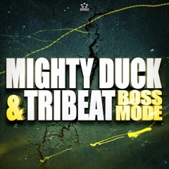 Mighty Duck & Tribeat - Boss Mode