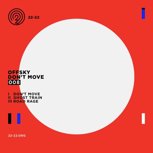 OFFsky - Dont' Move [2222 008] - Out Now!