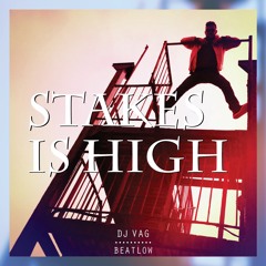 Stakes Is High