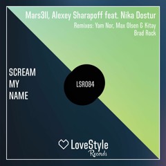 Mars3ll & Alexey Sharapoff Feat. Nika Dostur - Scream My Name (Brad Rock Remix) | ★OUT NOW★