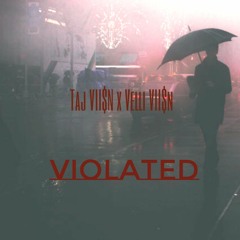 Violated (with Yung Telescope)