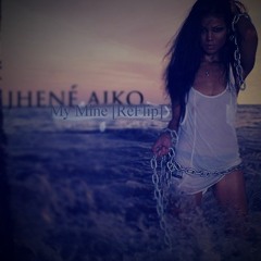 Jhene Aiko - My Mine (ReFlip)