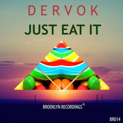 Dervok - Just Eat It
