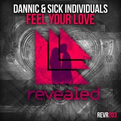 Dannic & Sick Individuals - Feel Your Love (Dazepark Remix)