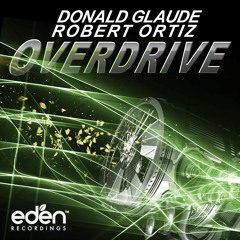 DONALD GLAUDE & ROBERT ORTIZ - OVERDRIVE