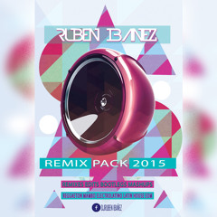 REMIX PACK 2015 RUBEN IBAÑEZ [MAS DE 60 TEMAS!!]