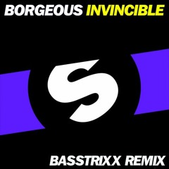 Borgeous - Invincible (BassTrixx Remix)