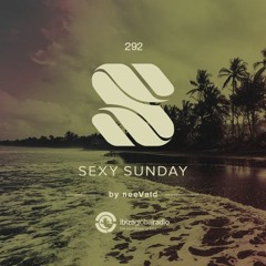 neeVald Pres. Sexy Sunday Radio Show 292 - IBIZA GLOBAL RADIO