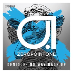 Denique - No Way Back (Original Mix) [FREE DOWNLOAD]