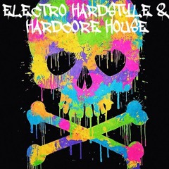Electro Hardstyle & Hardcore House Mix #5