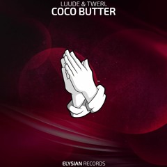 LUUDE & TWERL - Coco Butter