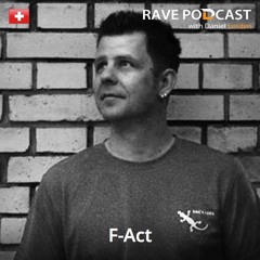 Rave Podcast 044 with F-Act (January 2014)