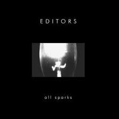 Editors - All Sparks (Cover)