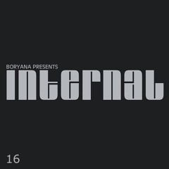 Internal Podcast 16 With Boryana Live From Avantgarde, Chicago