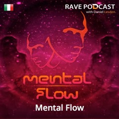 Rave Podcast 054 with Mental Flow (November 2014)