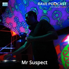 Rave Podcast 057 with Mr Suspect (February 2015)