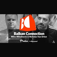 Nicholas Van Orton - The Balkan Connection 109 (Part 1)