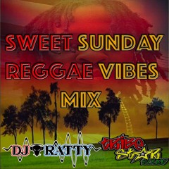 Sweet Sunday Reggae Vibes Mix By Dj Ratty(TribeStarSound) 28 - 12 - 2015