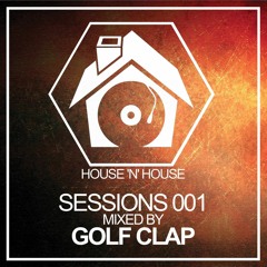 Golf Clap - House 'N' House Sessions 001