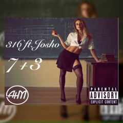 316 - 7+3 (ft. Josho)