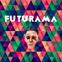 FUTURAMA (Original Mix) [FREE DOWNLOAD]