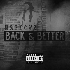NaeNova- Back & Better