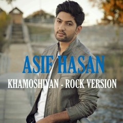 Khamoshiyan | Asif Hasan | Rock Version | Cover