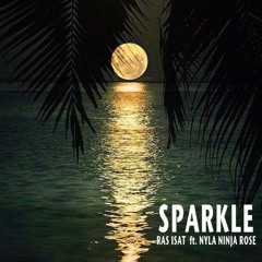 Sparkle ft Nyla Ninja Rose