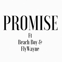 KJ - Promise Ft. Beach Boy & Fly Wayne