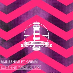 Muneshine Ft. Grimm - Sunshine (Original Mix)[Exclusive Premiere] [Free Download]