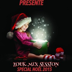 DjKAÏX - ZOUK MIX SESSION SPECIAL NOËL 2015