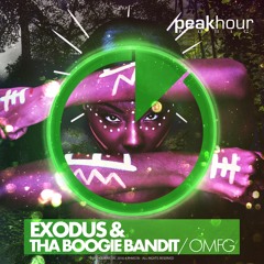 Exodus & Tha Boogie Bandit - OMFG (Original Mix) OUT NOW!