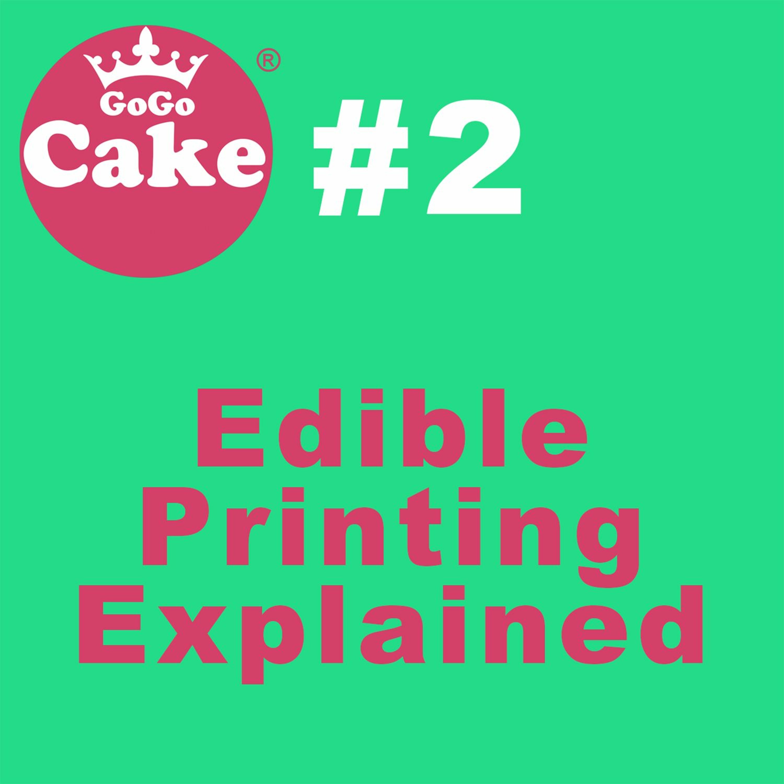 #2 Edible Printing Explained episode artwork