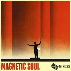 Good Life Mix: 038 : Magnetic Soul