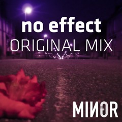 No Effect ft. Jesus At Work (Original MIx)