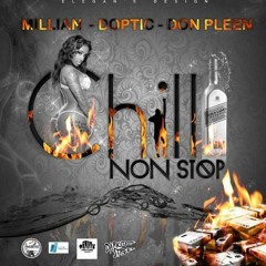 Doptic X Don Pleen X Millian Chill Non  Stop