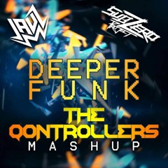 Jauz X Sub Zero Project - Deeper Funk (The Qontrollers Mashup) [Free Download]