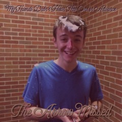 My Friend's Didn't Hear This One in Advance