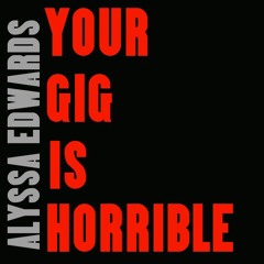 Alyssa Edwards ft. Alaska Thunderfuck - Your Gig is Horrible