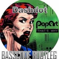 Dashdot - That's Why (Basscode Bootleg)