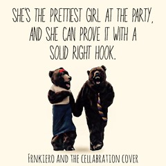 She's The Prettiest Girl At The Party, and She Can Prove it With A Solid Right Hook (Cover)