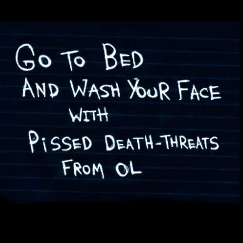 Go To Bed And Wash Your Face