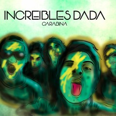 Increíbles Dada - Carabina