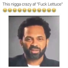 Mike Epps: Fuck Lettuce