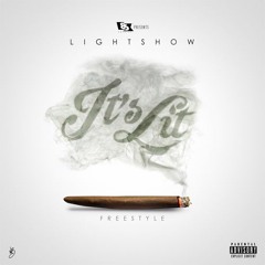 Lightshow - It's Lit (Freestyle)