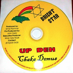 Chaka Demus - Up Deh (Produced By: Umar Jah Rain Plummer)