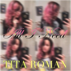 Tita- All I Need
