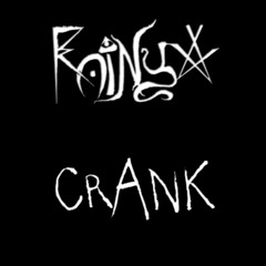 Crank [Prod. By RaiNyX] (Preview)