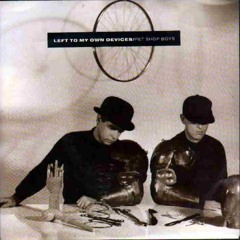 Pet Shop Boys - Left To My Own Devices (Device Mix)